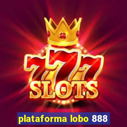 plataforma lobo 888